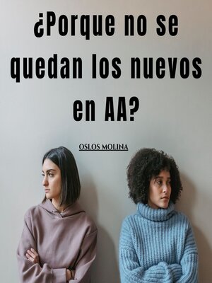 cover image of ¿Porque no se quedan los nuevos en AA?